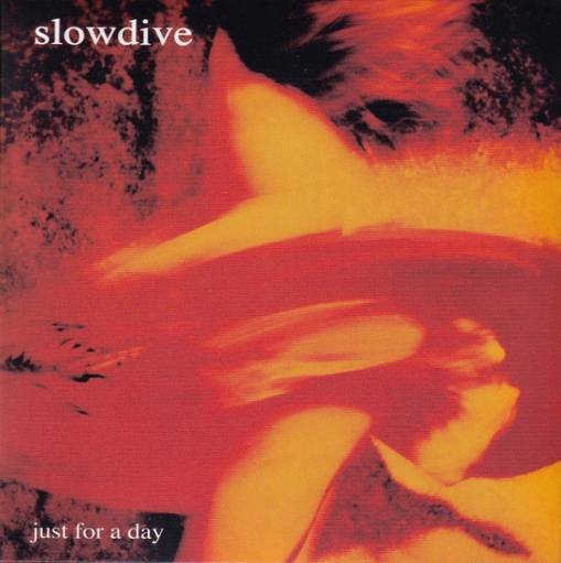 Okładka Slowdive - Just For A Day