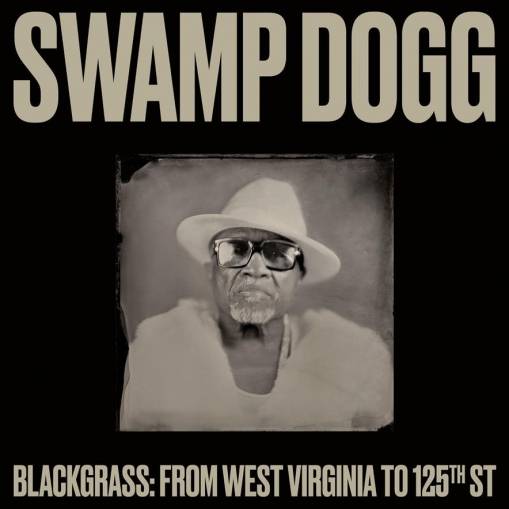 Okładka Swamp Dogg - Blackgrass From West Virginia To 125th St LP