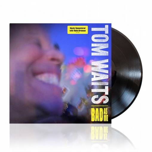 Okładka WAITS, TOM - Bad As Me - Remastered