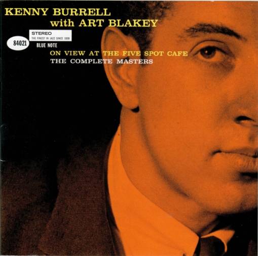 Okładka BURRELL, KENNY - ON VIEW AT THE FIVE SPOT CAFE : THE COMPLETE MASTERS (2CD)