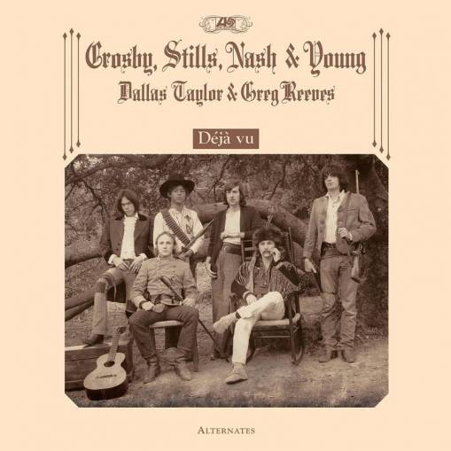 Okładka CROSBY, STILLS, NASH & YOUNG - RSD - DEJA VU ALTERNATES
