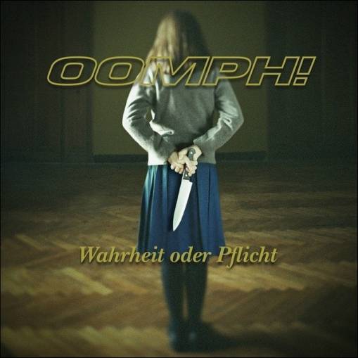 Okładka Oomph! - Wahrheit oder Pflicht