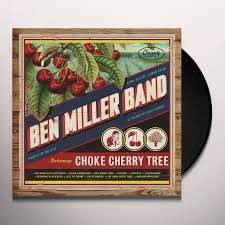 Okładka Ben Miller Band - Choke Cherry Tree Lp
