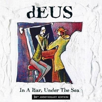Okładka Deus - In A Bar Under The Sea