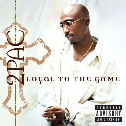 Okładka 2PAC - LOYAL TO THE GAME