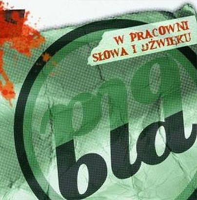 Okładka Bla-Bla - W Pracowni Słowa I Dźwięku 2005 EMI [NM]