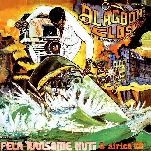 Okładka Fela Kuti - Alagbon Close Why Black Man Dey Suffer