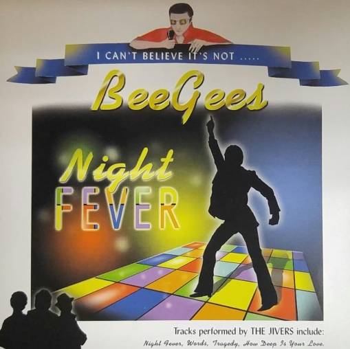 Okładka The Jivers - I Can't Believe It's Not BeeGees Night Fever [EX]