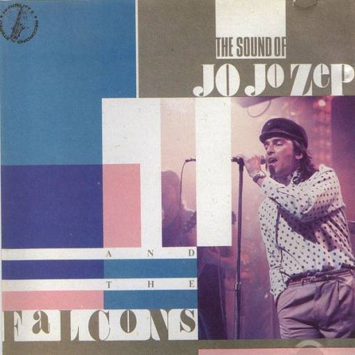 Okładka Jo Jo Zep and the Falcons - The Sound Of Jo Jo Zep & The Falcons [EX]