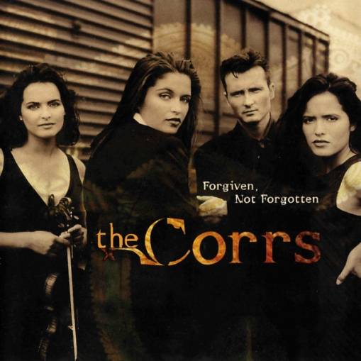 Okładka The Corrs - Forgiven, Not Forgotten [VG]