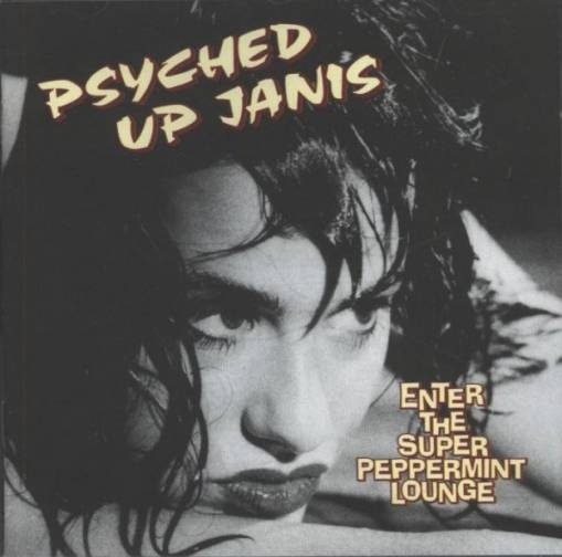 Okładka Psyched Up Janis - Enter The Super Peppermint Lounge [VG]