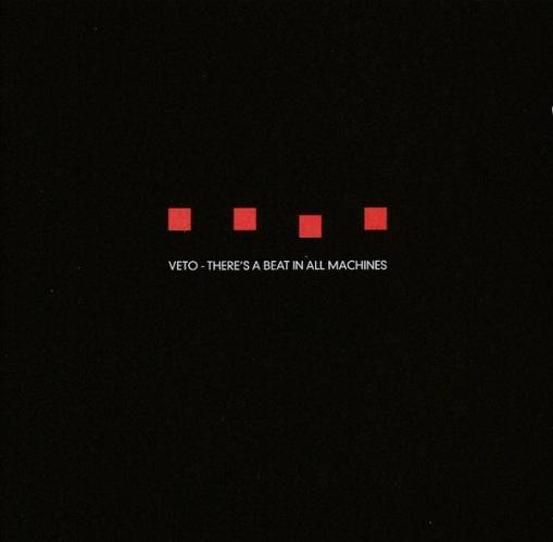 Okładka *Veto - There's A Beat In All Machines [VG]