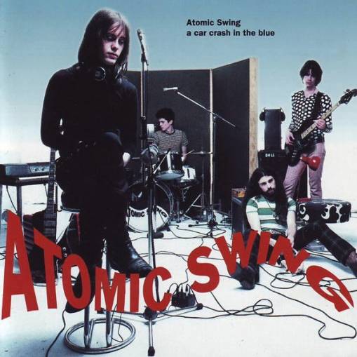 Okładka Atomic Swing - A Car Crash In The Blue [NM]