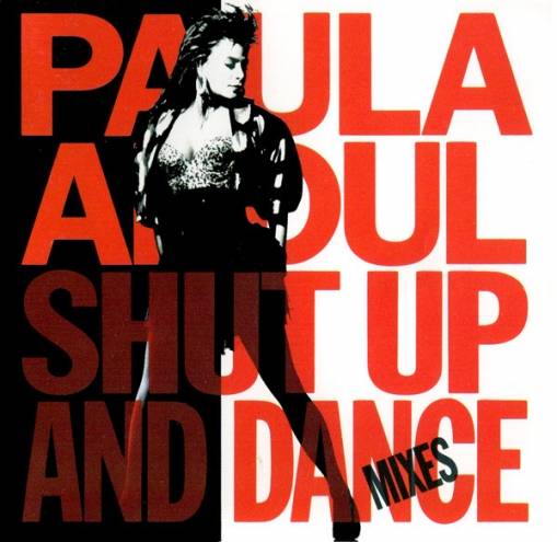 Okładka Paula Abdul - Shut Up And Dance (The Dance Mixes) [VG]