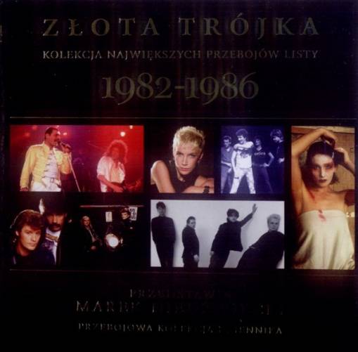 Okładka Various - Złota Trójka - Kolekcja Największych Przebojów Listy 1982 - 1986 [EX]