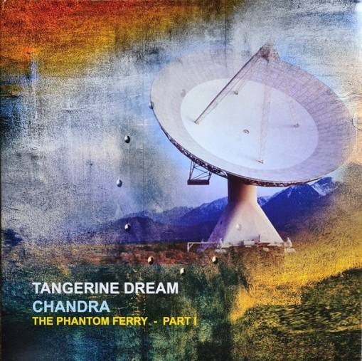 Okładka Tangerine Dream - Chandra The Phantom Ferry Part 1 LP
