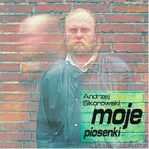 Okładka SIKOROWSKI, ANDRZEJ - MOJE PIOSENKI