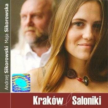 Okładka MAJA I ANDRZEJ SIKOROWSCY - KRAKOW SALONIKI