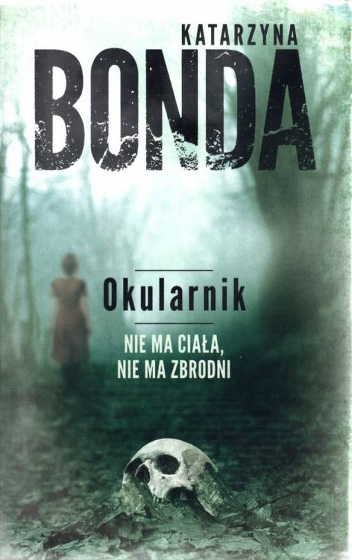 Okładka Katarzyna Bonda - Okularnik. Cztery żywioły Saszy Załuskiej. Tom 2 (pocket) [EX]