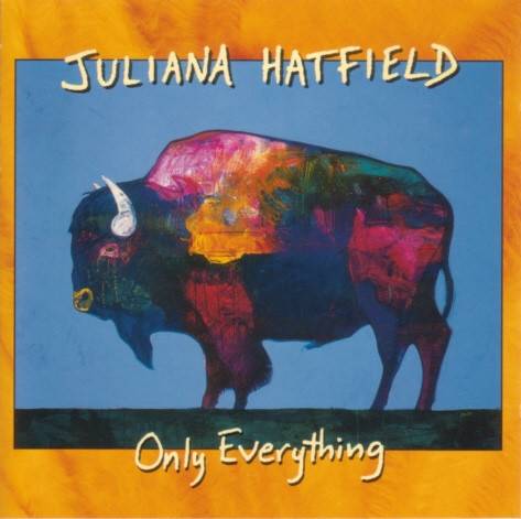 Okładka Juliana Hatfield - Only Everything [EX]