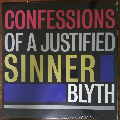 Okładka BLYTH - CONFESSIONS OF A JUSTIFIED SINNER