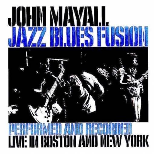 Okładka JOHN MAYALL - JAZZ BLUES FUSION