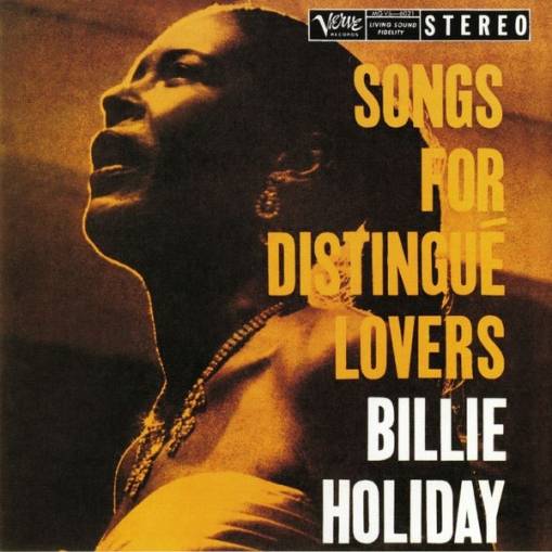 Okładka BILLIE HOLIDAY - SONGS FOR DISTINGUE LOVERS (LP)