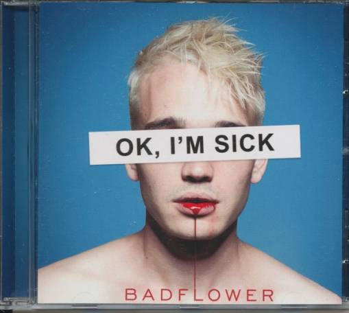 Okładka BADFLOWER - OK, I'M SICK