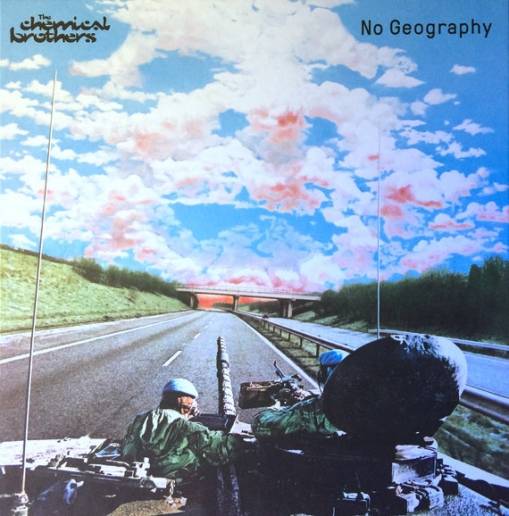 Okładka CHEMICAL BROTHERS, THE - NO GEOGRAPHY 3LP LTD.