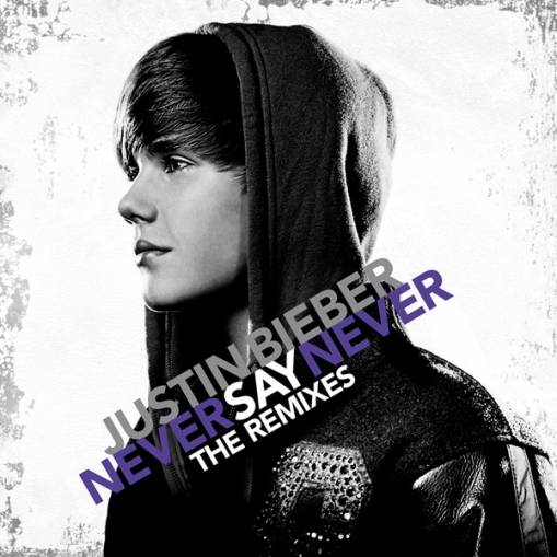 Okładka Justin Bieber - Never Say Never - The Remixes [NM]