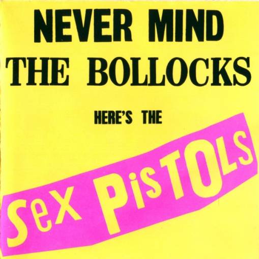 Okładka Sex Pistols - Never Mind The Bollocks Here's The Sex Pistols [EX]