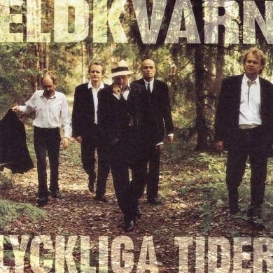 Okładka Eldkvarn - Lyckliga Tider [NM]