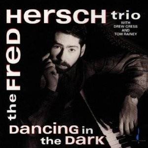 Okładka The Fred Hersch Trio - Dancing In The Dark [NM]