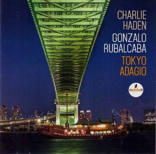 Okładka Charlie Haden & Gonzalo Rubalcaba - Tokyo Adagio [NM]