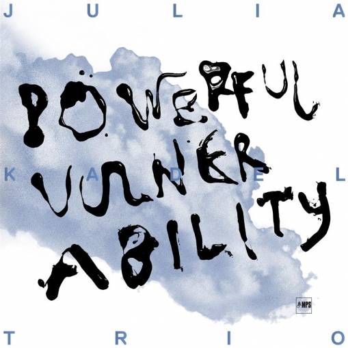 Okładka Julia Kadel Trio - Powerful Vulnerability