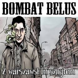 Okładka Bombat Belus - Z Warszawskim Sznytem [NM]