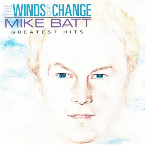 Okładka Mike Batt - The Winds Of Change (Greatest Hits) [NM]