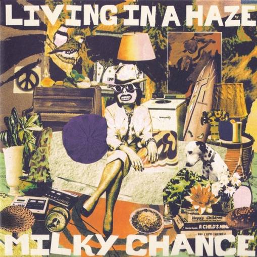 Okładka Milky Chance - Living In A Haze