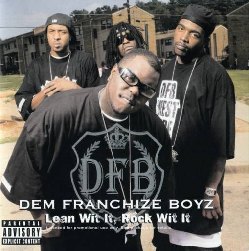 Okładka Dem Franchize Boyz - Lean Wit It, Rock Wit It [EX]