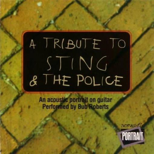 Okładka Bub Roberts - A Tribute To Sting And The Police [EX]