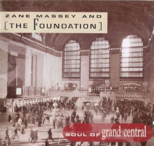 Okładka Zane Massey And The Foundation - Soul Of Grand Central [EX]