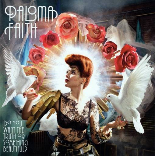 Okładka Faith, Paloma - Do You Want The Truth Or Something Beautiful?