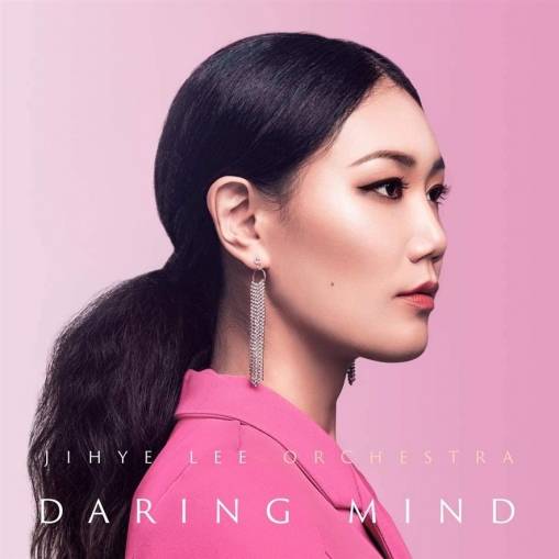 Okładka Jihye Lee Orchestra - Daring Mind