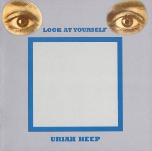 Okładka Uriah Heep - Look At Yourself (WYD. SANCTUARY 2004) [NM]