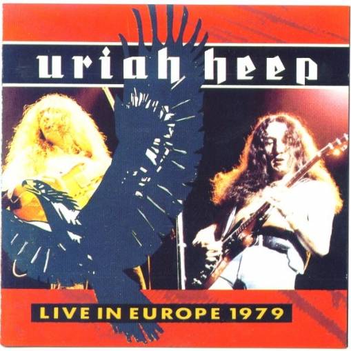 Okładka Uriah Heep - Live In Europe 1979 (WYD. CASTLE COMMUNICATIONS) [EX]