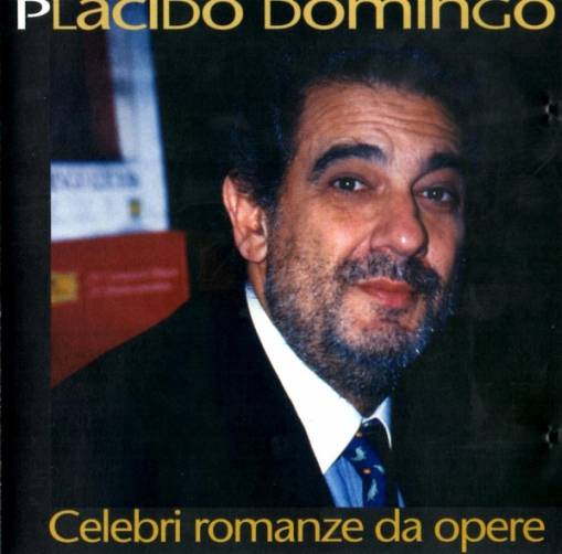 Okładka Placido Domingo - Celebri Romanze Da Opere [VG]