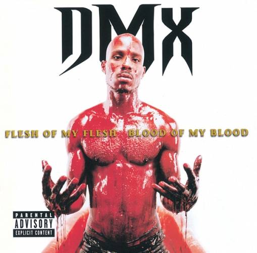 Okładka DMX - FLESH OF MY FLESH, BLOOD OF MY BLOOD (2LP)