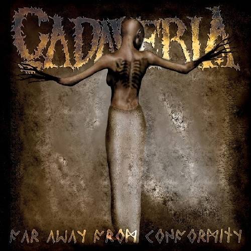 Okładka Cadaveria - Far Away From Conformity