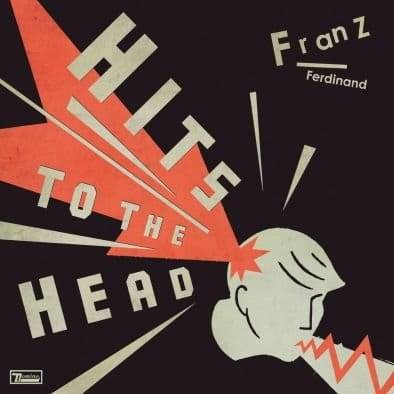 Okładka FRANZ FERDINAND - Hits To The Head