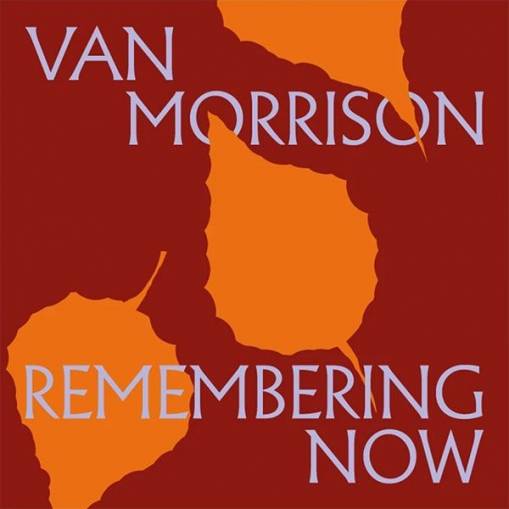 Okładka Van Morrison - Remembering Now